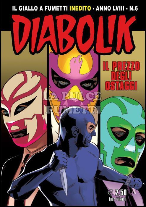DIABOLIK ORIGINALE ANNO 58 # 6: IL PREZZO DEGLI OSTAGGI